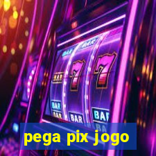 pega pix jogo